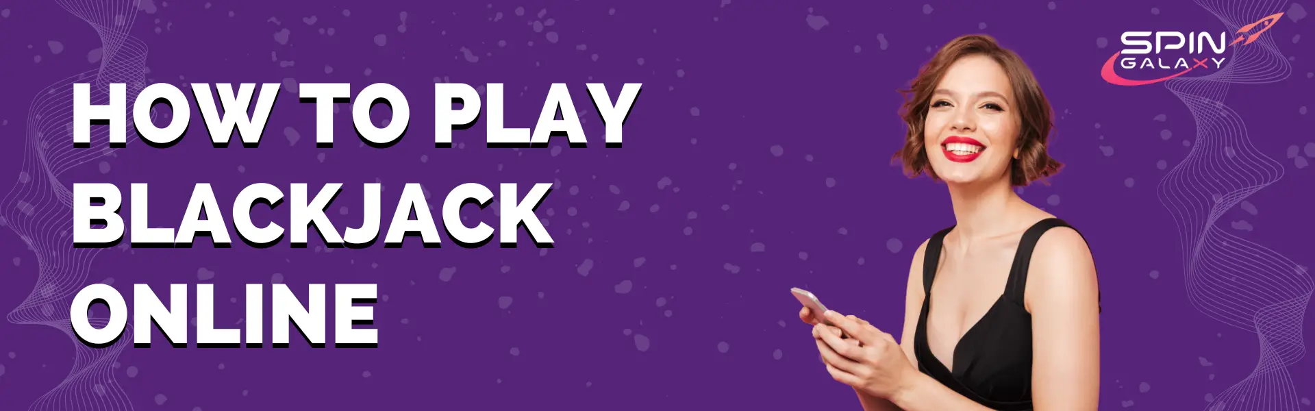 HOW TO PLAY BLACKJACK ONLINE at SPIN GALAXY CASINO