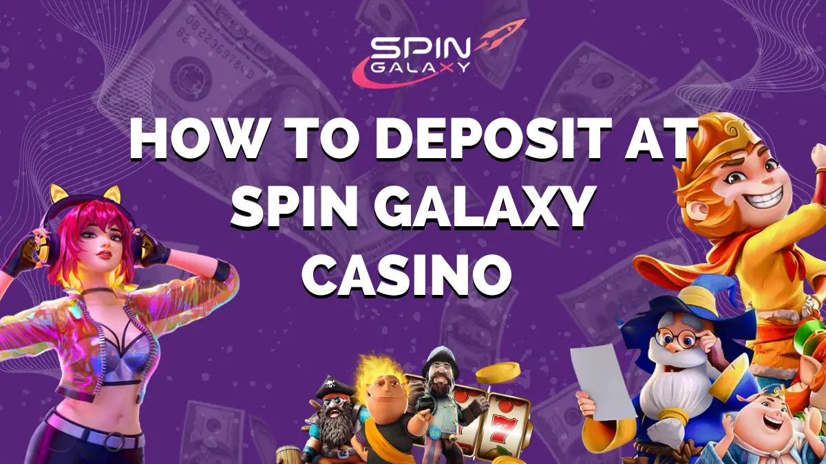 How to Deposit at Spin Galaxy Casino | New Zealand Guide